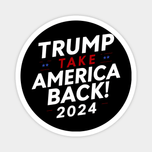 Trump 2024 Election - He'Ll Be Back Magnet